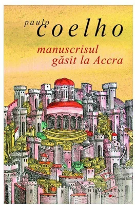 Manuscrisul gasit la Accra - Paulo Coelho