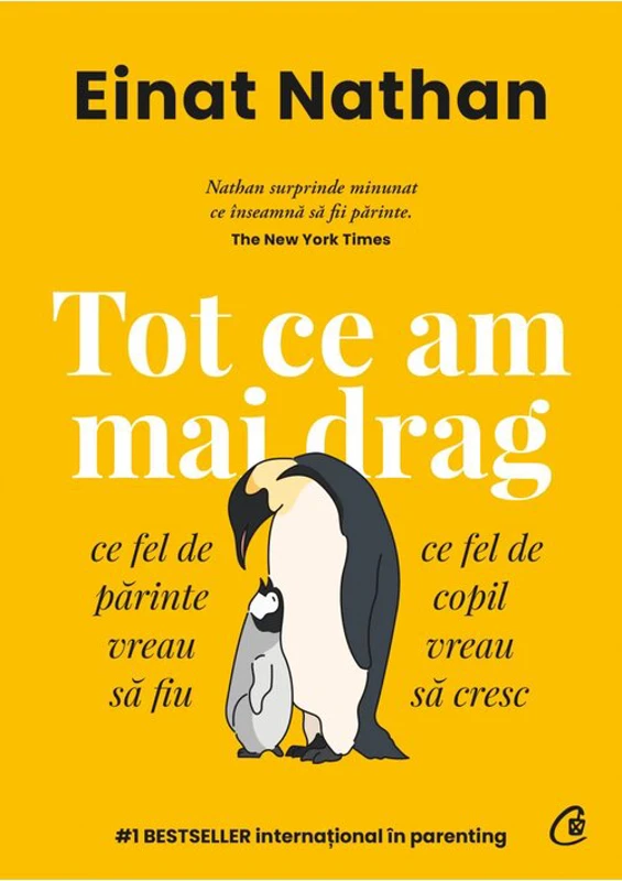 Tot ce am mai drag. Ce fel de parinte vreau sa fiu, ce fel de copil vreau sa cresc - Einat Nathan