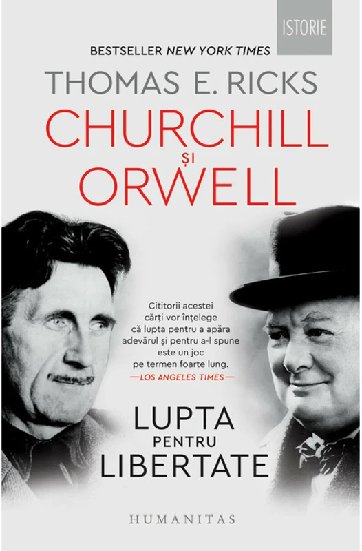 Churchill si Orwell. Lupta pentru libertate