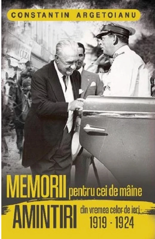 Memorii pentru cei de maine, Amintiri din vremea celor de ieri 1919-1924