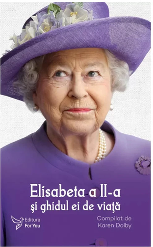 Elisabeta a II-a si ghidul ei de viata