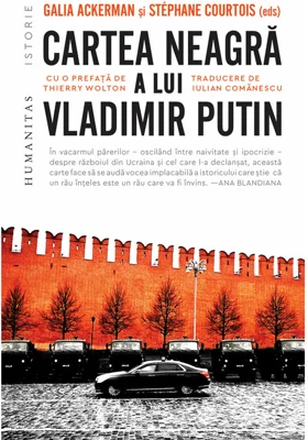 Cartea neagra a lui Vladimir Putin - Galia Ackerman, Stephane Courtois
