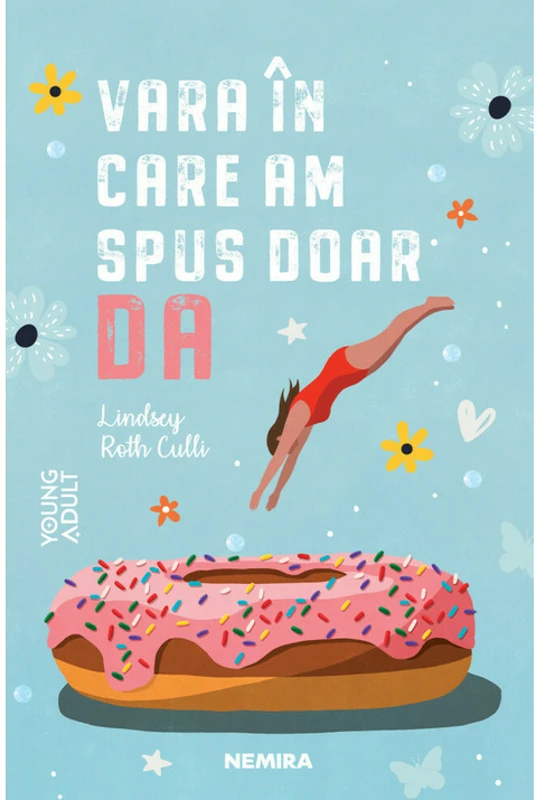 Vara in care am spus doar DA