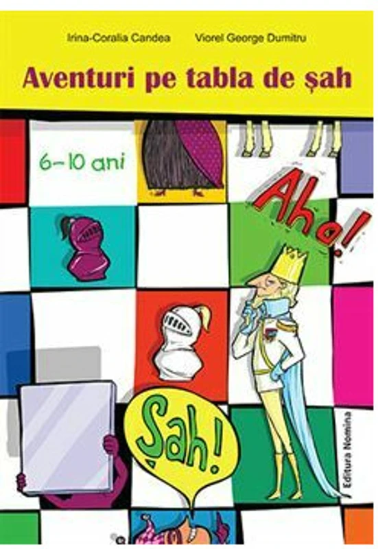 Aventuri pe tabla de sah 6-10 ani