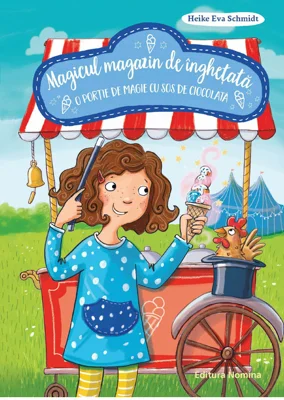 Magicul magazin de inghetata. Vol II - O portie magie cu sos de ciocolata