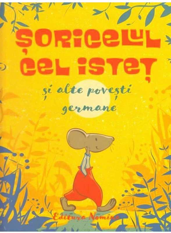 Soricelul cel istet si alte povesti germane