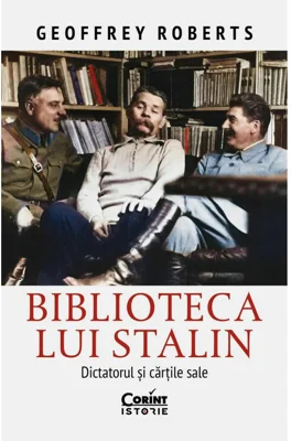Biblioteca lui Stalin. Dictatorul si cartile sale