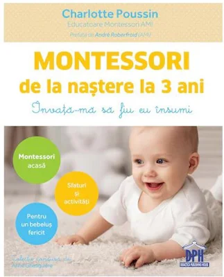 Montessori de la nastere la 3 ani