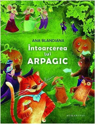 Intoarcerea lui Arpagic - Ana Blandiana