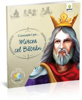 Romani celebri. Cunoaste-l pe… Mircea cel Batran