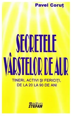 Secretele varstelor de aur