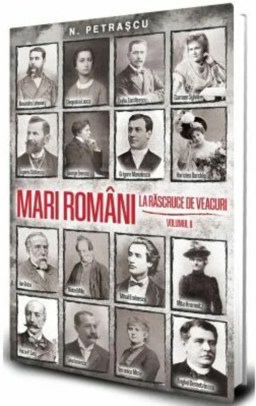 Mari romani la rascruce de veacuri vol. 2
