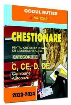 Chestionare pentru obtinerea permisului de conducere categoriile C, CE, D, DE