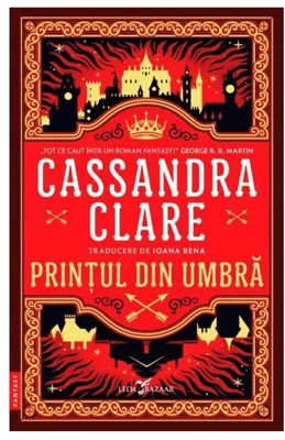 Printul din Umbra. Seria Cronicile din Castellane, Vol.1
