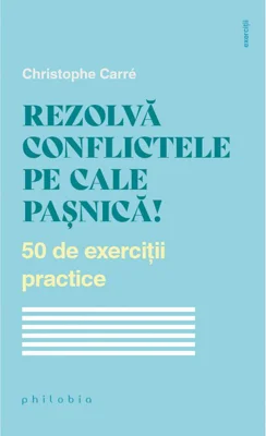 Rezolva conflictele pe cale pasnica!
