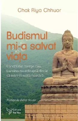 Budismul mi-a salvat viata