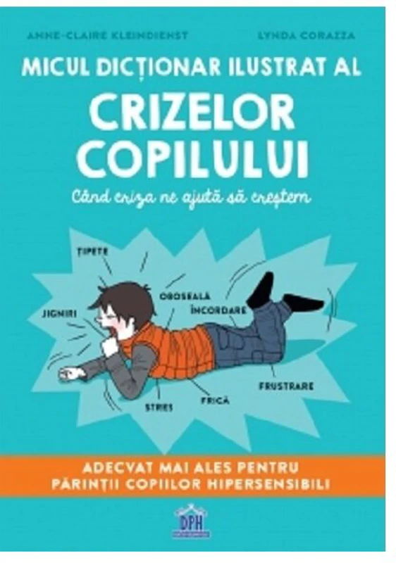 Micul dictionar ilustrat al crizelor copiilor