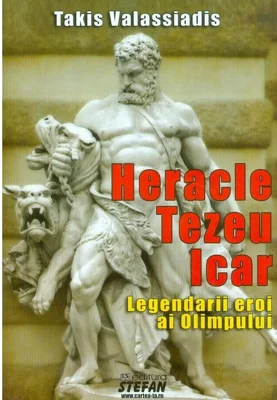 Heracle, Tezeu, Icar. Legendarii eroi ai Olimpului