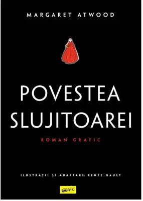 POVESTEA SLUJITOAREI. Roman grafic