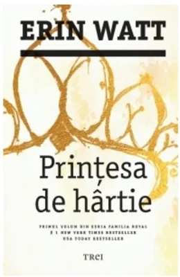 Printesa de hartie. Seria Familia Royal Vol. 1
