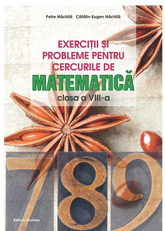 Exercitii si probleme pentru cercurile de matematica, clasa a VIII-a