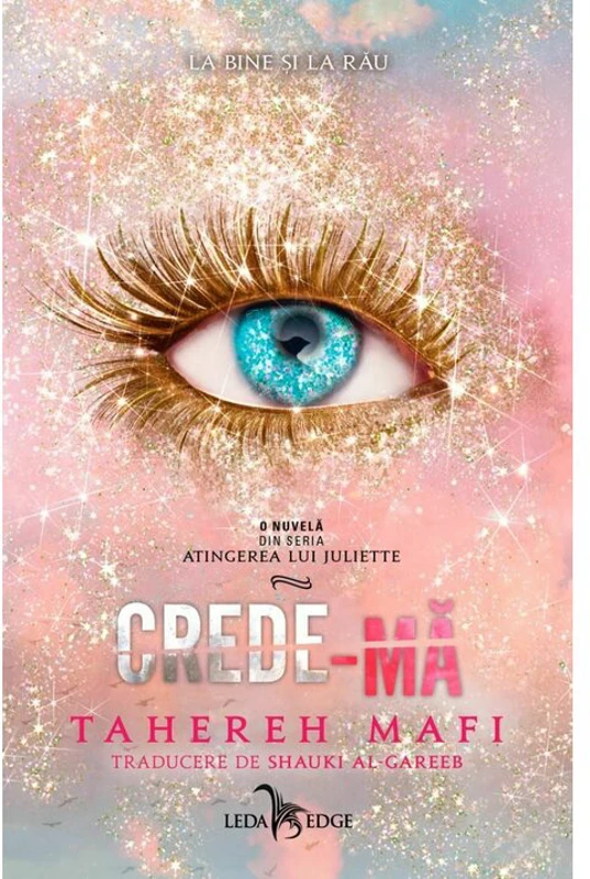 Crede-ma (o nuvela din seria „Atingerea lui Juliette”)