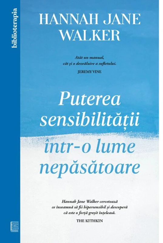 Puterea sensibilitatii intr-o lume nepasatoare
