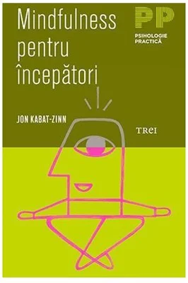 Mindfulness pentru incepatori
