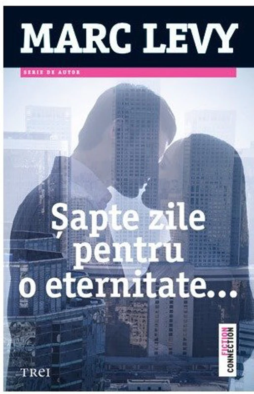 Sapte zile pentru o eternitate