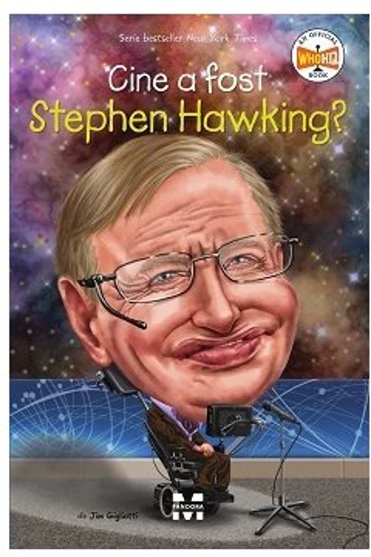 Cine a fost Stephen Hawking?