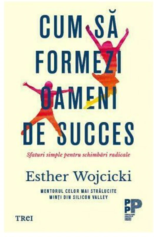 Cum sa formezi oameni de succes