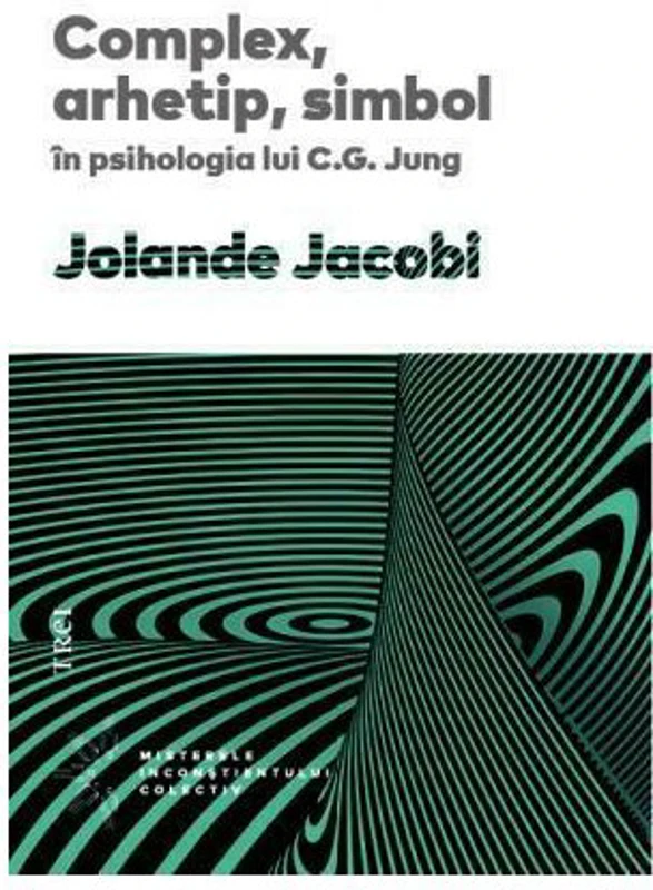 Complex, arhetip, simbol in psihologia lui C.G. Jung