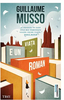 Viata e un roman