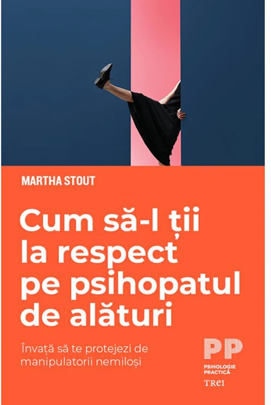 Cum sa-l tii la respect pe psihopatul de alaturi. Invata sa te protejezi de manipulatorii nemilosi