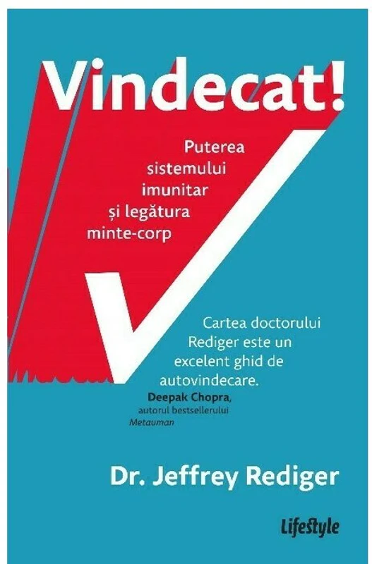 Vindecat! Puterea sistemului imunitar si legatura minte - corp