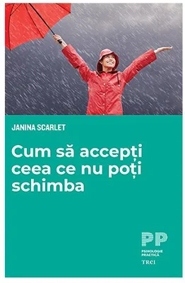 Cum sa accepti ceea ce nu poti schimba
