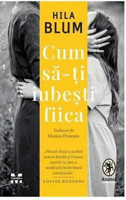 Cum sa-ti iubesti fiica