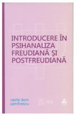 Introducere in psihanaliza freudiana si postfreudiana