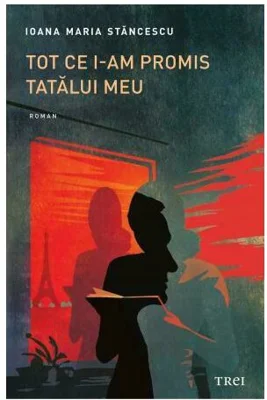 Tot ce i-am promis tatalui meu