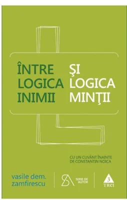 Intre logica inimii si logica mintii