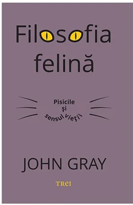 Filosofia felina. Pisicile si sensul vietii