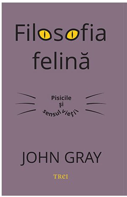 Filosofia felina. Pisicile si sensul vietii