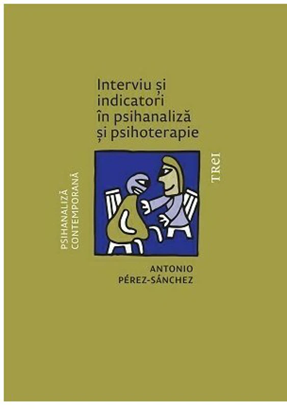 Interviu si indicatori in psihanaliza si psihoterapie
