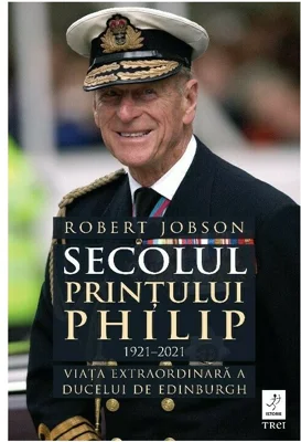 Secolul Printului Philip 1921 – 2021