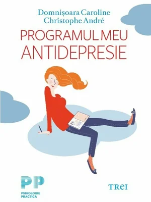 Programul meu antidrepresie - Domnisoara Caroline, Christophe Andre