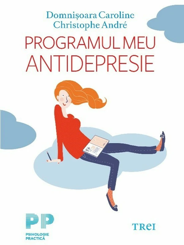 Programul meu antidrepresie - Domnisoara Caroline, Christophe Andre