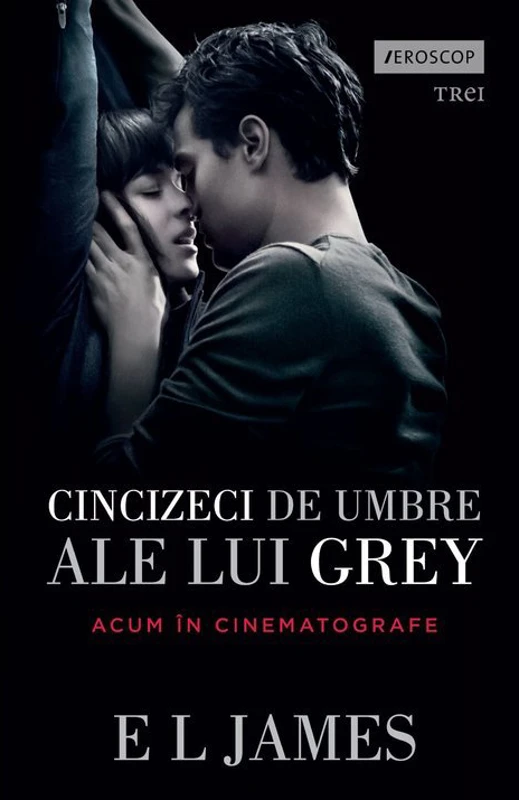 Cincizeci de umbre ale lui Grey - Fifty Shades Vol. 1