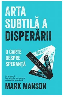 Arta subtila a disperarii