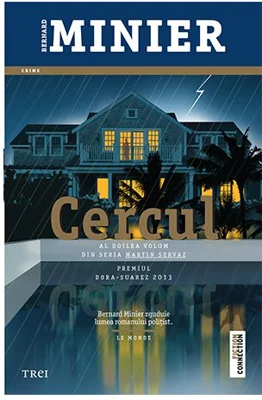 Cercul. Al doilea volum din seria Martin Servaz - Bernard Minier