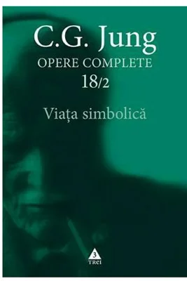 Viata simbolica - Opere complete 18/2